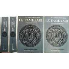 Petrarca F. Le familiari (Libri I e XI) Tomi I e II, a cura di U.Dotti